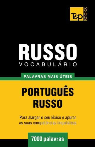 Cover for Andrey Taranov · Vocabulário Português-russo - 7000 Palavras Mais Úteis (Paperback Book) [Portuguese edition] (2014)