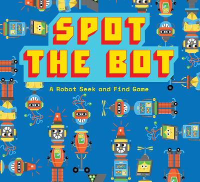 Spot the Bot: A Robot Seek and Find Game - Magma for Laurence King -  - Merchandise - Orion Publishing Co - 9781786273956 - 25. juni 2019