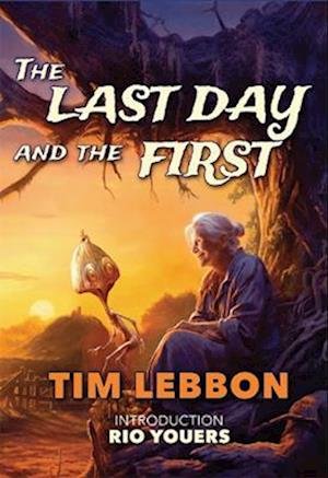 Cover for Tim Lebbon · The Last Day and the First (Hardcover bog) (2023)