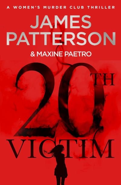 Cover for James Patterson · 20th Victim: Three cities. Three bullets. Three murders. (Women’s Murder Club 20) - Women's Murder Club (Paperback Bog) (2021)