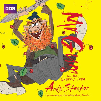 Mr Gum and the Cherry Tree: Children’s Audio Book: Performed and Read by Andy Stanton (7 of 8 in the Mr Gum Series) - Mr Gum - Andy Stanton - Äänikirja - BBC Worldwide Ltd - 9781787531956 - torstai 6. syyskuuta 2018