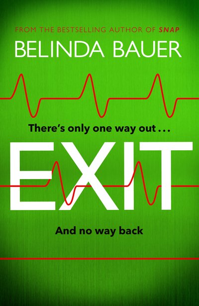 Cover for Belinda Bauer · Exit: The Sunday Times Thriller of the Month (Hardcover bog) (2021)