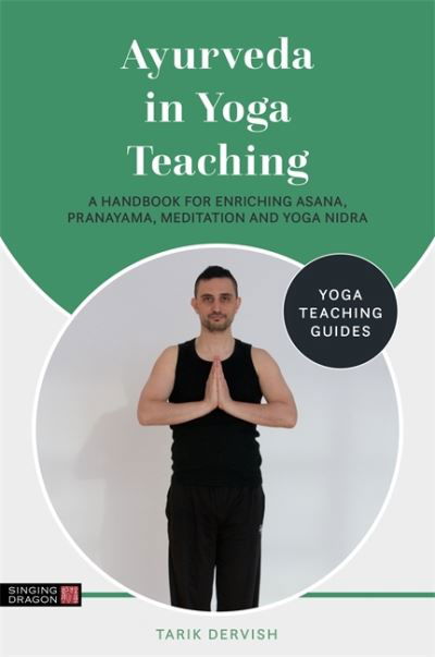 Cover for Tarik Dervish · Ayurveda in Yoga Teaching - Yoga Teaching Guides (Taschenbuch) (2021)