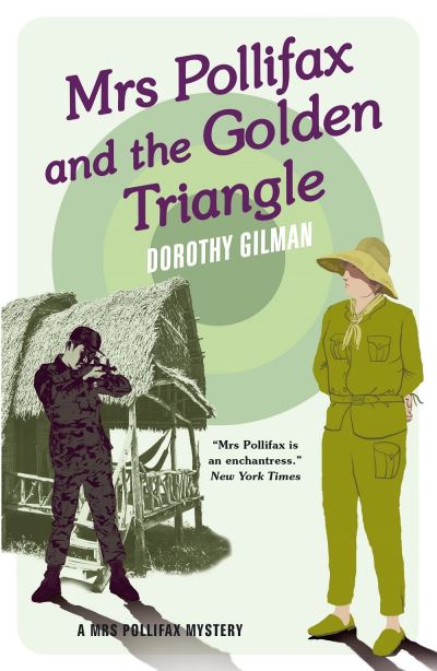 Cover for Dorothy Gilman · Mrs Pollifax and the Golden Triangle - A Mrs Pollifax Mystery (Paperback Book) (2021)