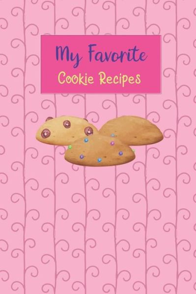 Cover for Rainbow Cloud Press · My Favorite Cookie Recipes (Paperback Book) (2018)