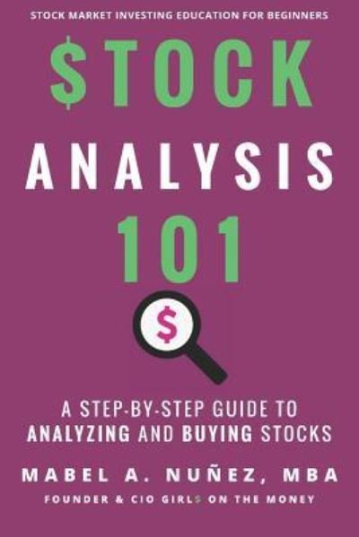 Cover for Mabel a Nunez · Stock Analysis 101 (Paperback Book) (2019)
