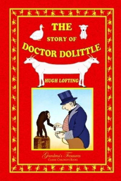Story of Doctor Dolittle - Hugh Lofting - Livros - Lulu Press, Inc. - 9781794739956 - 13 de novembro de 2019