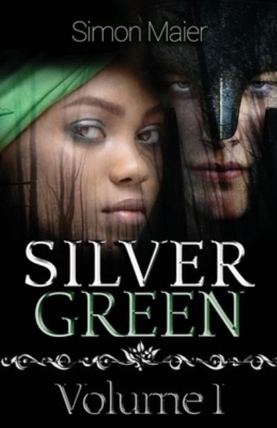 Cover for Simon Maier · Silver Green - Volume I (Paperback Book) (2020)