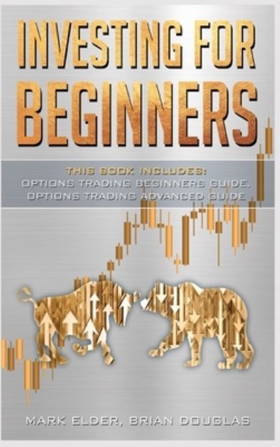 Investing for Beginners - Mark Elder - Books - Tiger Gain LTD - 9781801943956 - February 18, 2021