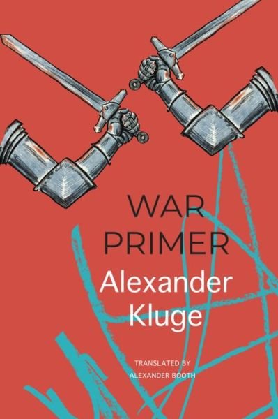 Cover for Alexander Kluge · War Primer - The German List (Hardcover Book) (2024)