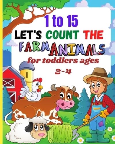 Cover for Dominic Glover · 1to15 let's count the farm animals for toddlers ages 2-4 (Paperback Book) (2021)