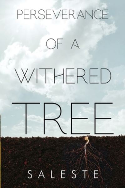 Cover for Saleste · Perseverance of a Withered Tree (Paperback Book) (2023)