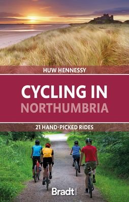 Cover for Huw Hennessy · Cycling in Northumbria: 21 hand-picked rides (Paperback Book) (2023)