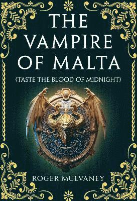 Cover for Roger Mulvaney · The Vampire of Malta (Taste the Blood of Midnight) (Paperback Book) (2025)