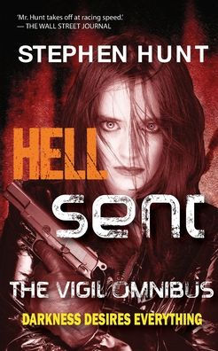 Cover for Stephen Hunt · Hell Sent (Paperback Book) (2016)