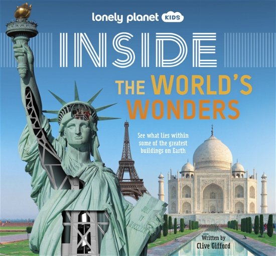 Lonely Planet Kids Inside – The World's Wonders - Lonely Planet Kids - Lonely Planet Kids - Boeken - Lonely Planet Global Limited - 9781838699956 - 15 september 2023