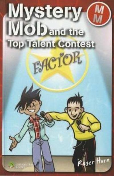 Cover for Roger Hurn · Mystery Mob and the Top Talent Contest - Mystery Mob (Pocketbok) (2018)