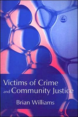 Cover for Brian Williams · Victims of Crime and Community Justice (Pocketbok) (2005)