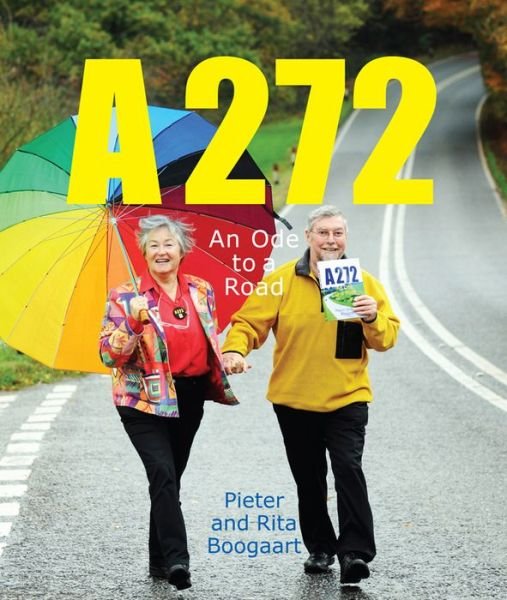 Cover for Pieter Boogaart · A272-An Ode to a Road (Paperback Book) [4 Revised edition] (2013)