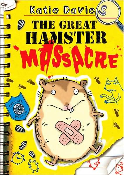 Cover for Katie Davies · The Great Hamster Massacre (Taschenbuch) [Ed edition] (2010)