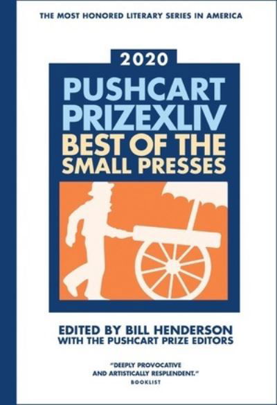 Pushcart Prize XLIV - Bill Henderson - Böcker - Pushcart Press, The - 9781888889956 - 10 december 2019