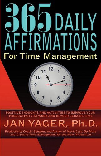 Cover for Ph. D. Jan Yager · 365 Daily Affirmations for Time Management (Paperback Book) (2011)