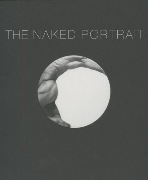 Cover for Martin Hammer · Naked Portrait, The: 1900 - 2007 (Paperback Book) (2007)