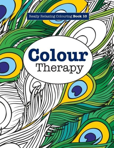 Cover for Elizabeth James · Really RELAXING Colouring Book 10: Colour Therapy (Paperback Bog) (2015)