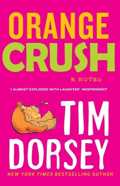 Cover for Tim Dorsey · Orange Crush (Paperback Book) (2019)