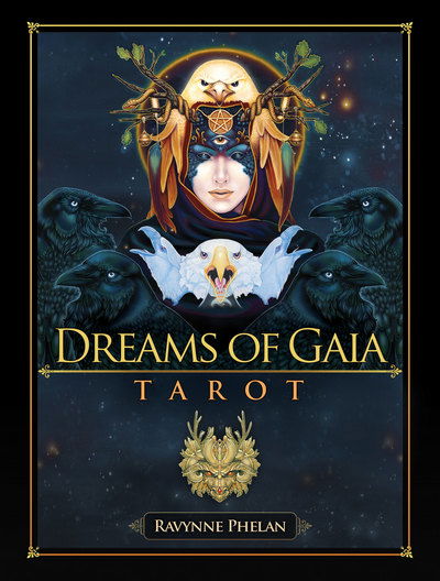 Dreams of Gaia Tarot: A Tarot for a New Era - Phelan, Ravynne (Ravynne Phelan) - Bøger - Blue Angel Gallery - 9781922161956 - 1. juni 2016