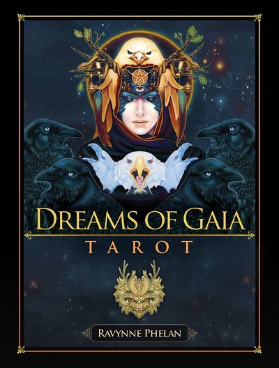 Cover for Phelan, Ravynne (Ravynne Phelan) · Dreams of Gaia Tarot: A Tarot for a New Era (Book) (2016)