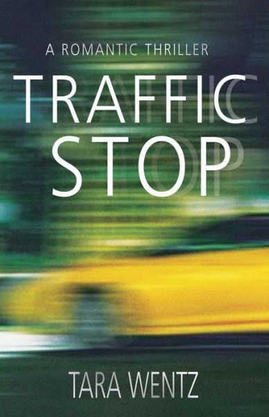 Cover for Tara Wentz · Traffic Stop (Paperback Book) (2015)