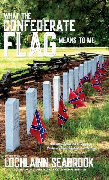 Cover for Lochlainn Seabrook · What the Confederate Flag Means to Me (Hardcover bog) (2021)