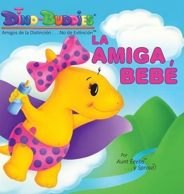 Cover for Aunt Eeebs · La Amiga Bebe (Innbunden bok) (2015)