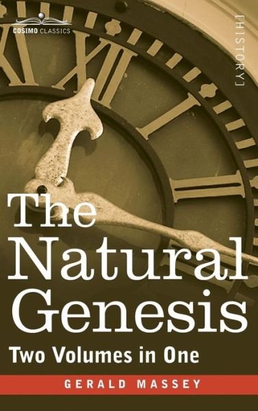 Cover for Gerald Massey · The Natural Genesis (Two Volumes in One) (Hardcover bog) (2011)