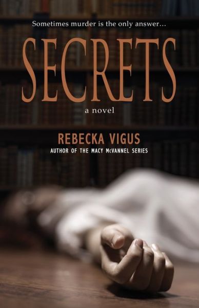 Secrets - Rebecka Vigus - Livres - BHC Press/Open Window - 9781946848956 - 2 août 2018