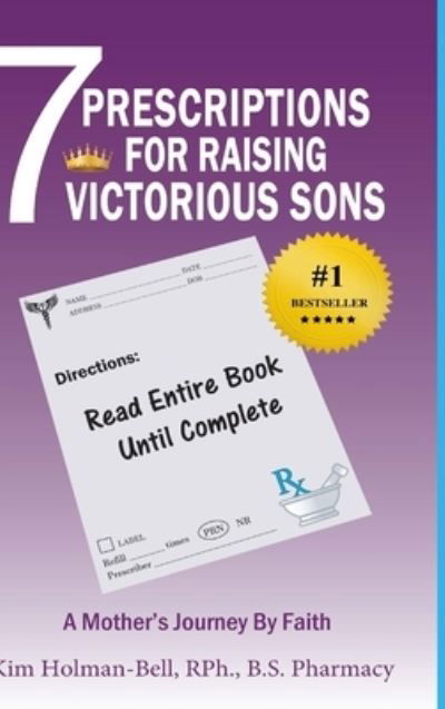 Cover for Kim Holman-Bell · 7 Prescriptions for Raising Victorious Sons (Hardcover bog) (2020)