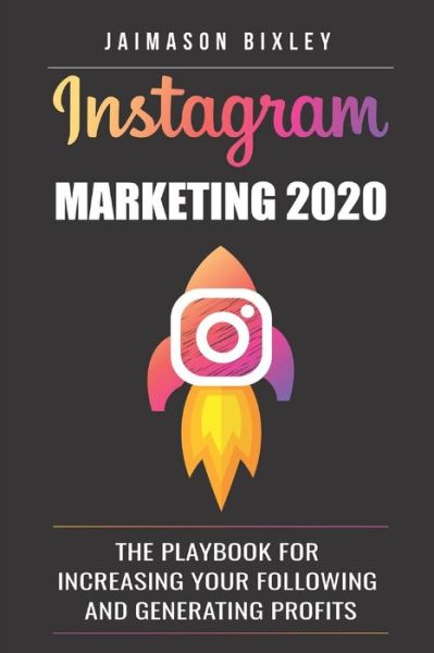 Cover for Jaimason Bixley · Instagram Marketing 2020 (Paperback Book) (2019)