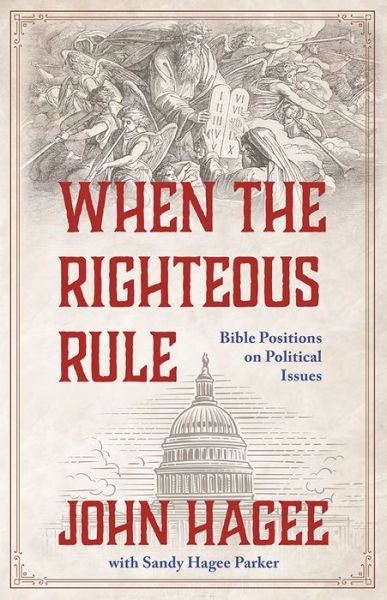 Cover for John Hagee · When the Righteous Rule (Paperback Book) (2020)