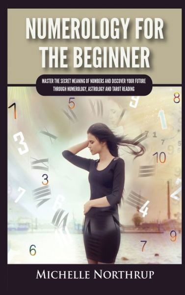 Cover for Michelle Northrup · Numerology For The Beginner (Hardcover Book) (2021)