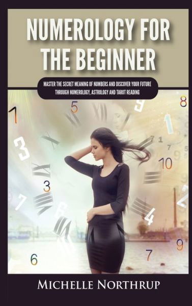 Cover for Michelle Northrup · Numerology For The Beginner (Inbunden Bok) (2021)