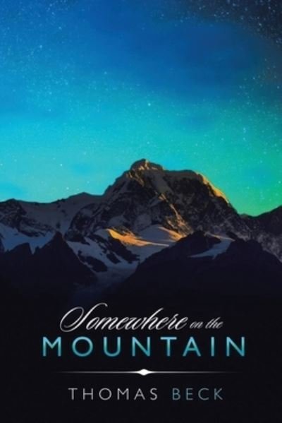 Cover for Thomas Beck · Somewhere on the Mountain (Paperback Book) (2021)