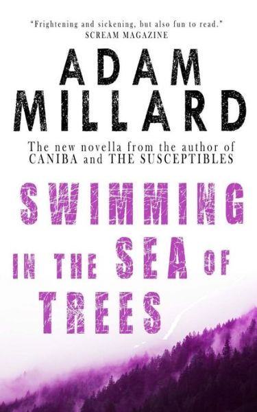 Cover for Adam Millard · Swimming in the Sea of Trees (Paperback Book) (2017)