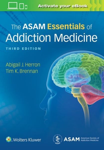 Cover for Abigail Herron · The ASAM Essentials of Addiction Medicine (Pocketbok) (2019)