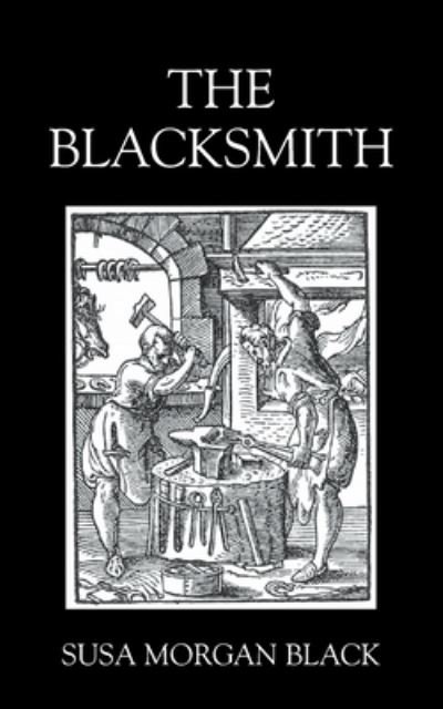 Cover for Susa Morgan Black · The Blacksmith (Paperback Book) (2020)
