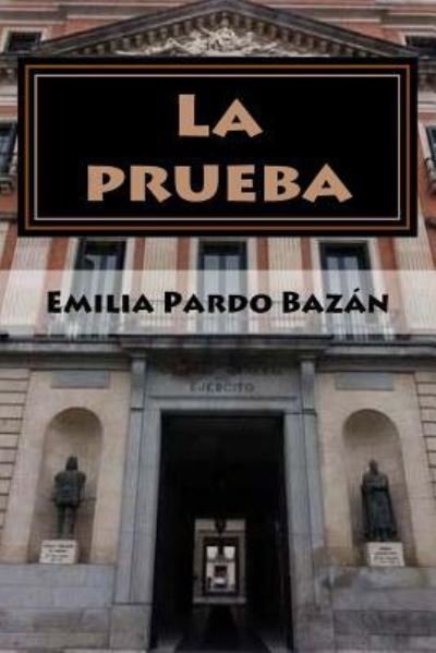 Cover for Emilia Pardo Bazan · La Prueba (Taschenbuch) (2017)