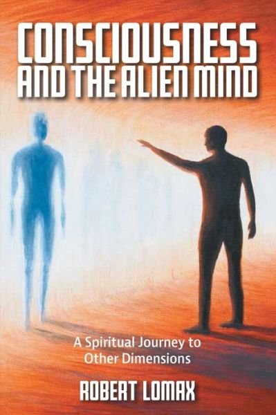 Cover for Robert Lomax · Consciousness and the Alien Mind (Paperback Book) (2019)