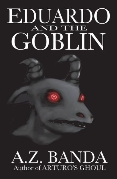 Cover for A Z Banda · Eduardo and the Goblin (Pocketbok) (2018)