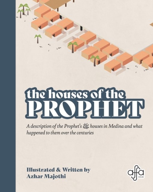 Cover for Azhar Majothi · The Houses of the Prophet (Paperback Book) (2021)