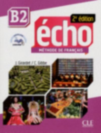 Cover for Jacques Pecheur · Echo 2e edition (2013): Livre de l'eleve + CD-audio B2 (Book) (2014)